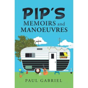 Pip's Memoirs and Manoeuvres