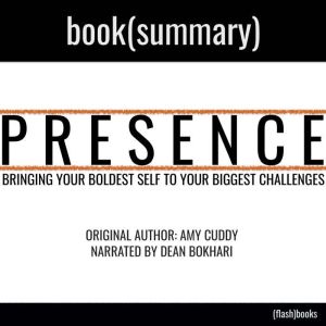 Presence by Amy Cuddy  Book Summary, FlashBooks