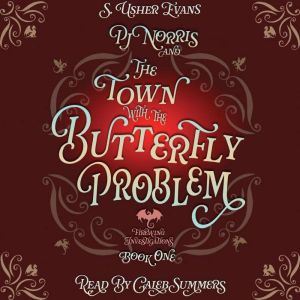PJ Norris and the Town with the Butterfly Problem: A Cozy Fantasy Mystery