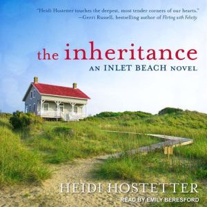 The Inheritance, Heidi Hostetter