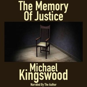 The Memory Of Justice: Author Narration Edition