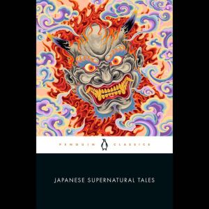 Japanese Supernatural Tales, Michael Dylan Foster