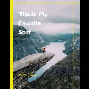 This Is My Favorite Spot