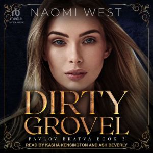 Dirty Grovel, Naomi West