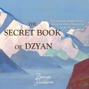The Secret Book of Dzyan, Zinovya Dushkova