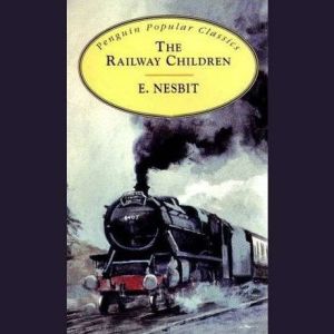 Railway Children, Edith Nesbit