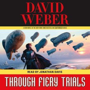 Through Fiery Trials, David Weber