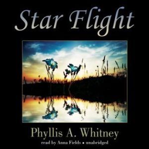 Star Flight, Phyllis A. Whitney