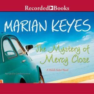 The Mystery of Mercy Close, Marian Keyes