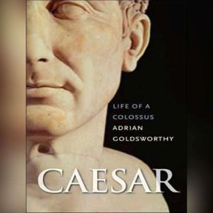 Caesar, Adrian Goldsworthy