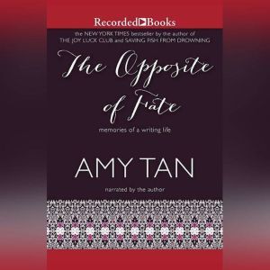 The Opposite of Fate, Amy Tan