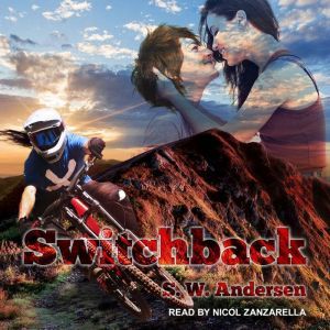 Switchback, S.W. Andersen