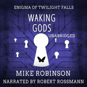 Waking Gods, Mike Robinson