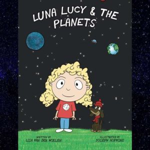 Luna Lucy and the Planets, Lisa Van Der Wielen