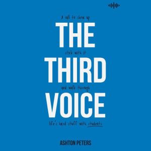 The Third Voice, Ashton Peters