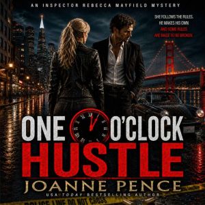 One OClock Hustle, Joanne Pence