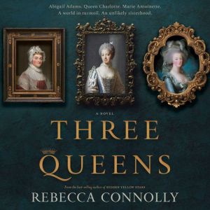 Three Queens, Rebecca Connolly
