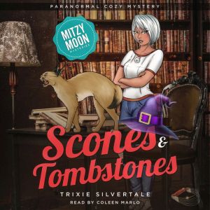 Scones and Tombstones, Trixie Silvertale