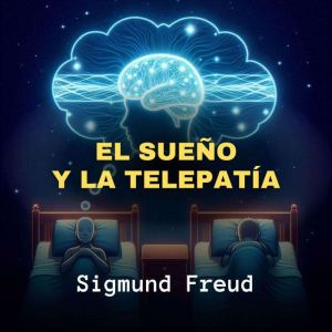 El Sueno y La Telepatia