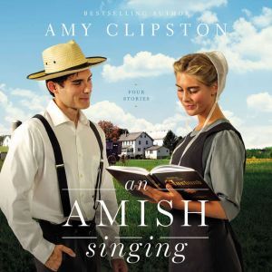 An Amish Singing, Amy Clipston