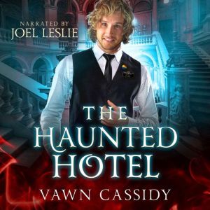 The Haunted Hotel, Vawn Cassidy