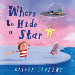 Where to Hide a Star, Oliver Jeffers