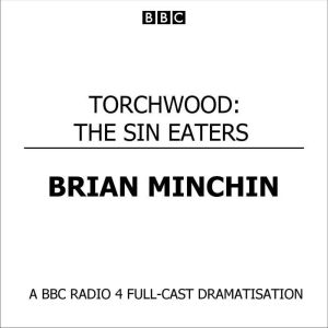 Torchwood The Sin Eaters, Brian Minchin