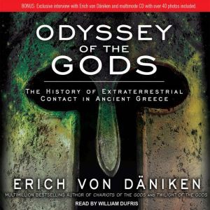 Odyssey of the Gods, Erich von Daniken