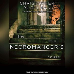 The Necromancers House, Christopher Buehlman