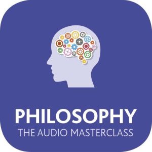 Philosophy The Audio Masterclass, Mel Thompson