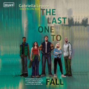 The Last One to Fall, Gabriella Lepore