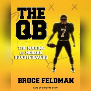 The QB, Bruce Feldman
