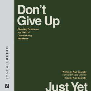 Dont Give Up Just Yet, Nick Connolly