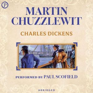 Martin Chuzzlewit, Charles Dickens