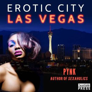 Erotic City Las Vegas, Pynk