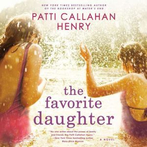 The Favorite Daughter, Patti Callahan Henry