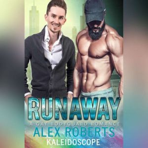 Runaway, Alex Roberts