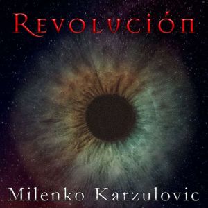 Revolucion, Milenko Karzulovic