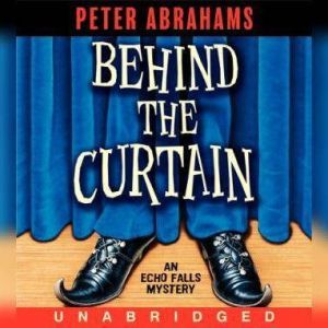 Behind the Curtain, Peter Abrahams