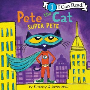 Pete the Cat Super Pete, James Dean