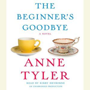 The Beginners Goodbye, Anne Tyler