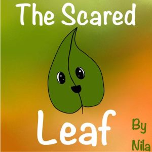 The Scared Leaf, Nila