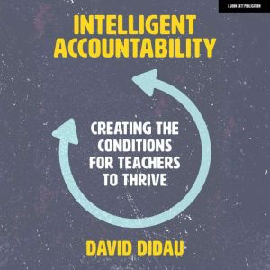 Intelligent Accountability Creating ..., David Didau