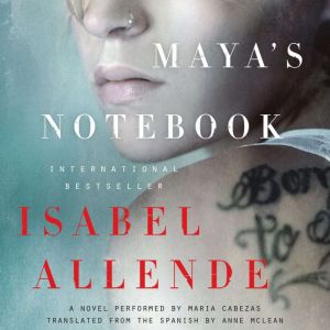 Mayas Notebook, Isabel Allende