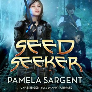 Seed Seeker, Pamela Sargent