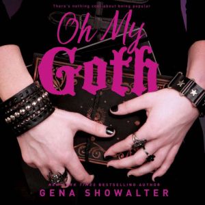 Oh My Goth, Gena Showalter