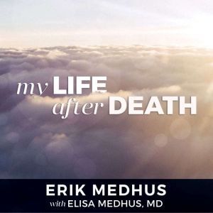 My Life After Death, MD Medhus