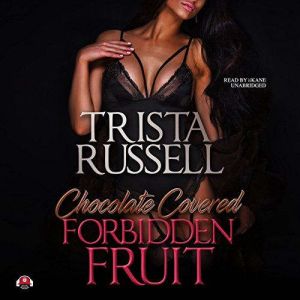 Chocolate Covered Forbidden Fruit, Trista Russell