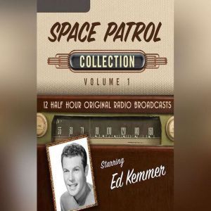 Space Patrol, Collection 1, Black Eye Entertainment