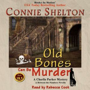 Old Bones Can Be Murder, Connie Shelton